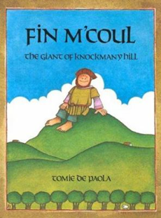  Finn McCool: the Giant of Knockmany Hill  by Tomie DePaola