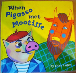 When Pigasso Met Mootisse by Nina Laden 