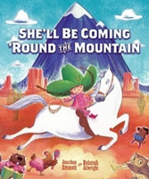 She'll Be Coming 'Round the Mountain by Jonathan Emmett and Deborah Allwright