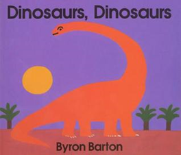 Dinosaurs, Dinosaurs by Byron Barton