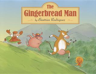 The Gingerbread Man by Beatrice Rodriguez