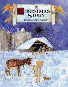 A Christmas Story by Brian Wildsmith 