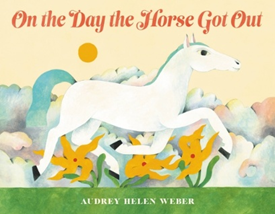 Cover of book On the Day the Horse Got Out