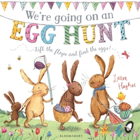We're Going on an Egg Hunt by Laura Hughes 