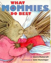 What Mommies Do Best by Laura Numeroff