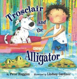 Cover of book Trosclair and the Alligator