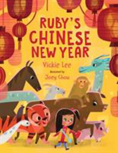 Ruby's Chinese New Year by Vickie Lee 