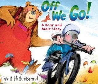 Cover of book Off We Go: A Bear and Mole Story