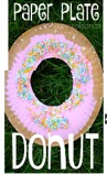 Paper plate decorated to look ike a donut