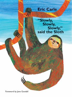 slowly slowly slowly said the sloth by eric carle cover image