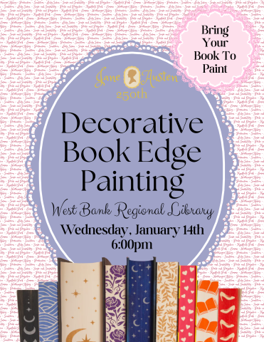 Flyer image advertising Decorative Book Edge Painting at West Bank Regional Library on Wednesday, January 14th at 6:00pm. Bring your own books to paint and decorate. 