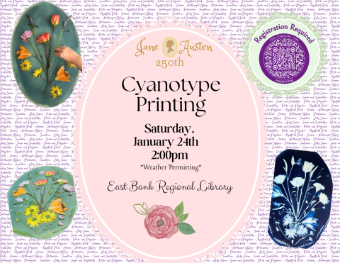 Flyer advertising Cyanotype Print Making at East Bank Regional Library on Saturday, January 24th at 2pm, weather permitting.
