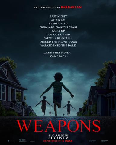 Promotional artwork for the film Weapons. The image shows several children running down a residential street at night, viewed from behind. The central child is closest to the viewer with arms slightly outstretched, while other children run ahead toward darkness at the end of the street. Houses line both sides of the road, and the sky is dark and clouded. At the top of the image, white text describes a nighttime event involving children leaving their homes and not returning. Large red text at the bottom read