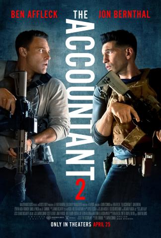 A movie poster for The Accountant 2 shows two men standing back-to-back against a dark teal background, each holding a rifle and looking over their shoulders toward one another. Vertical white text between them reads “The Accountant 2.” Red text at the top lists the actors’ names. At the bottom, smaller text reads “Only in Theaters April 25,” along with studio logos and film credits.