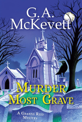 This picture is the book cover of the novel Murder Most Grave, by G. A. McKevett. On the cover is a spooky church and graveyard at night time, with a crow in perched on a tombstone in the foreground.