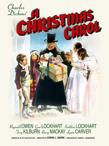 A classic illustrated movie poster for A Christmas Carol shows an older man in a black coat and top hat smiling as he carries several wrapped gifts. He stands in a snowy doorway surrounded by children and a young woman, who look at him with surprise and joy. The style is warm and painterly, evoking a Victorian-era setting. Large red text at the top reads “A Christmas Carol,” with smaller text above reading “Charles Dickens’,” and film credits listed below.