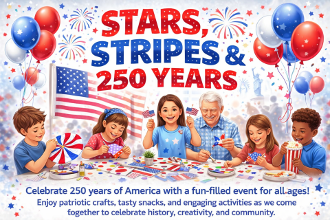 Illustration of a patriotic library celebration titled “Stars, Stripes & 250 Years.” A diverse group of children and an older adult sit at a table making red, white, and blue crafts. American flags, balloons, and fireworks fill the background, while snacks like popcorn and festive decorations are visible. The scene conveys a fun, all-ages community event celebrating America’s 250th birthday.