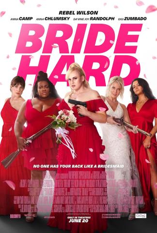 A bright comedy movie poster for Bride Hard shows five women standing side by side, most wearing red dresses, while one wears a white wedding dress. The central woman holds a bouquet and a handgun, and others hold weapons, creating a mix of wedding and action imagery. Pink flower petals fall around them. Large pink text behind them reads “Bride Hard,” with a tagline below: “No one has your back like a bridesmaid,” and the release date “Only in Theaters June 20.”