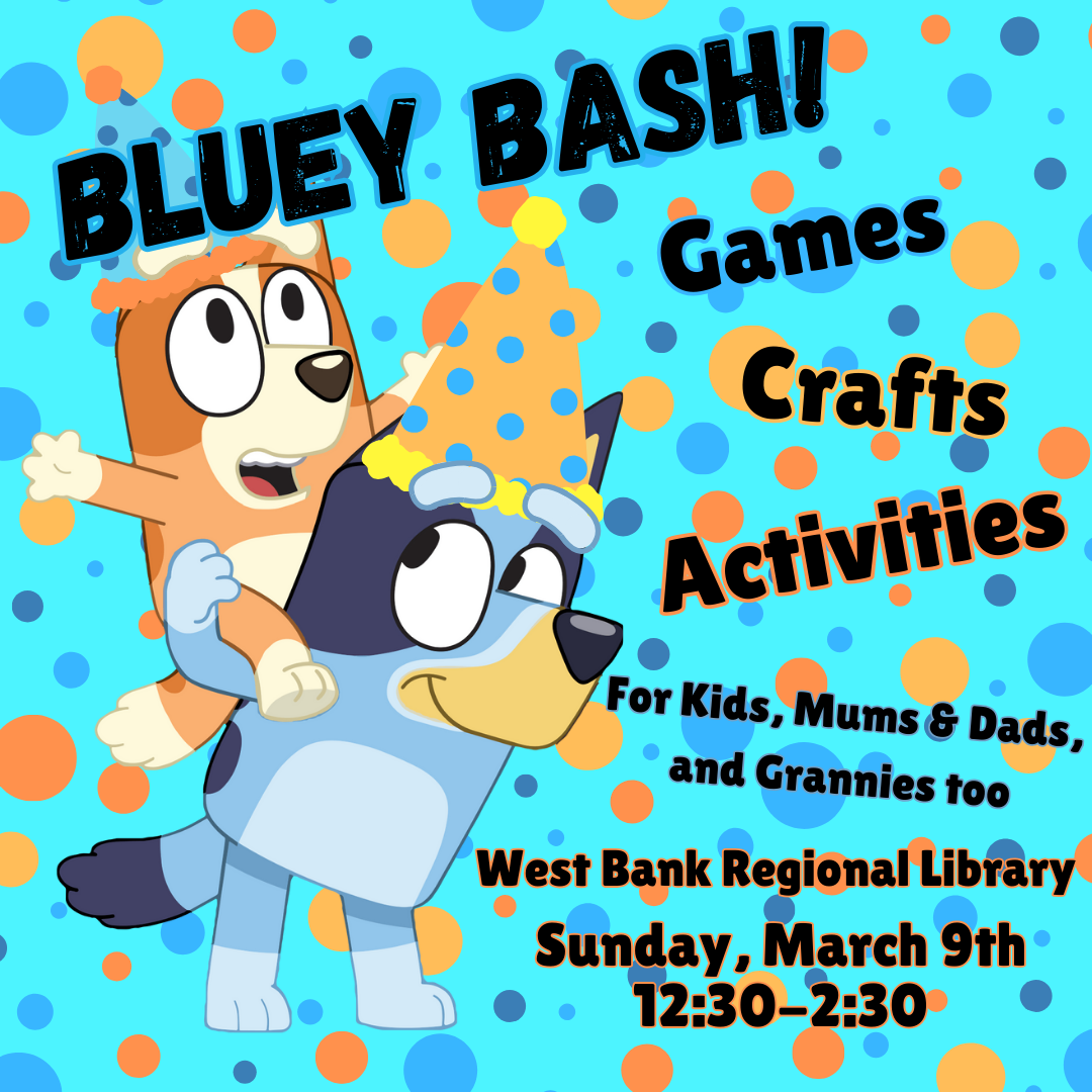 Bluey Bash! Sunday, March 9th 12:30pm-2:30pm