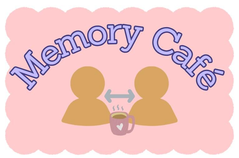 the words memory cafe over an illustration of two people talking over coffee.